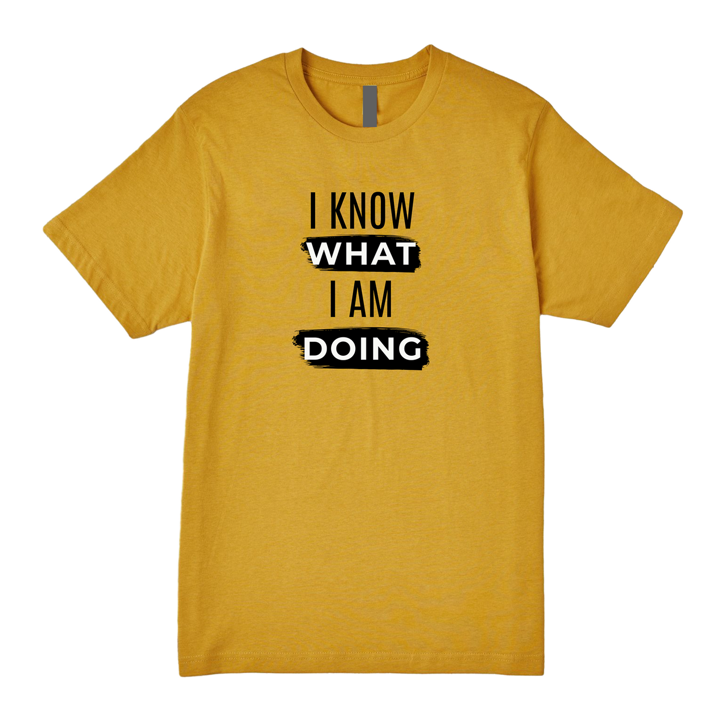 I know what I'm doing Tee